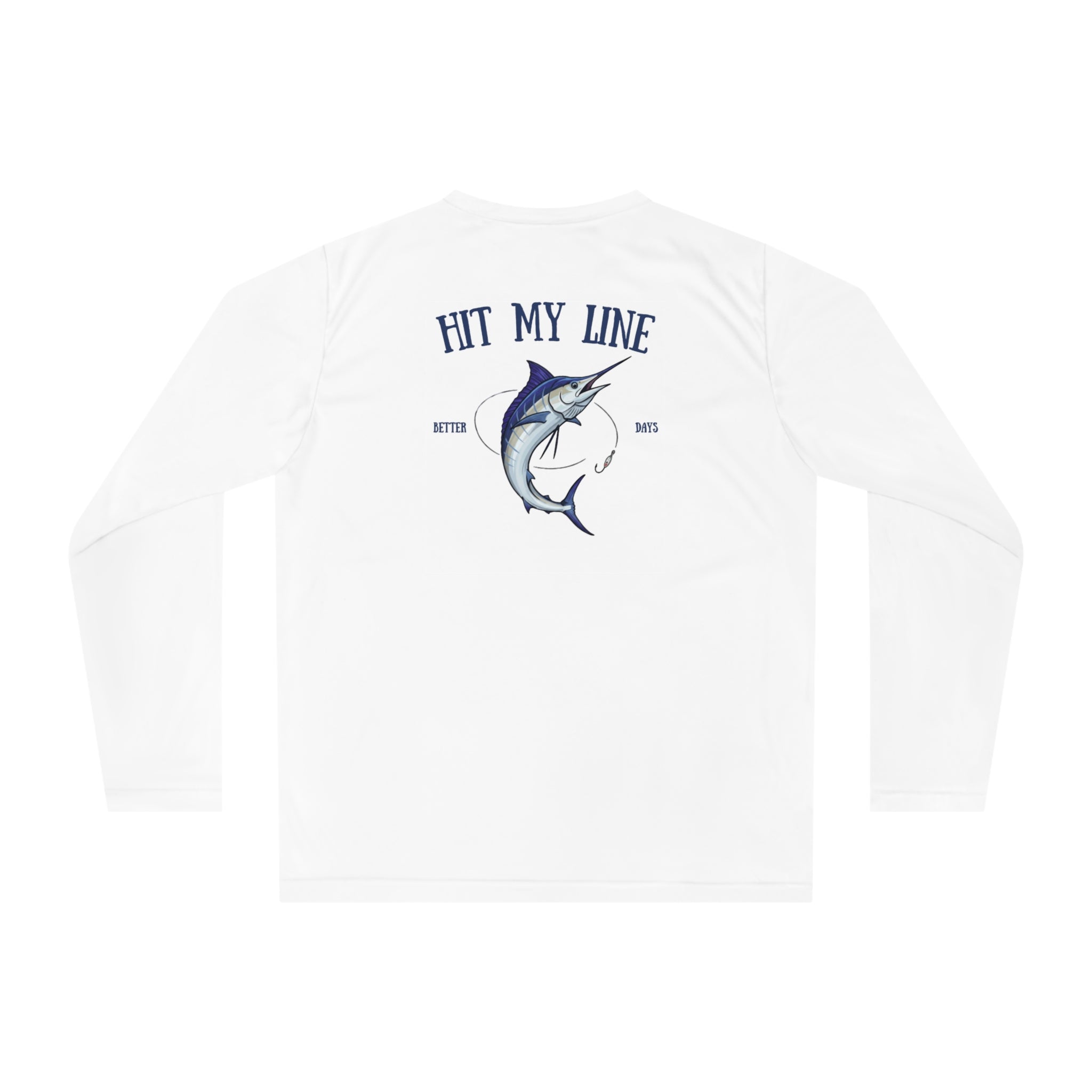 Hit My Line - Fishing long sleeve performance shirt
